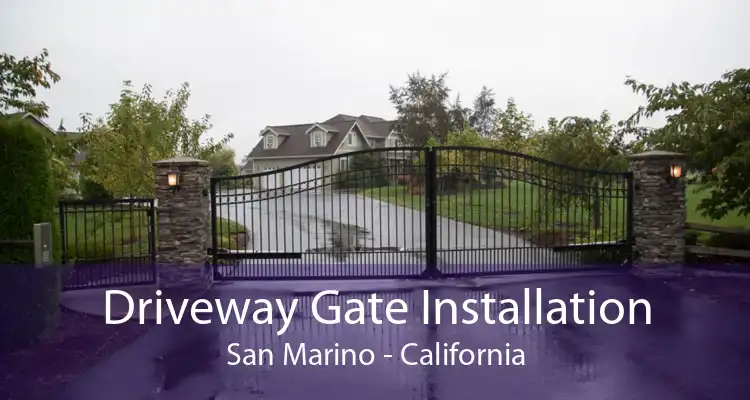 Driveway Gate Installation San Marino - California