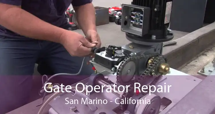 Gate Operator Repair San Marino - California