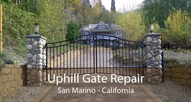 Uphill Gate Repair San Marino - California